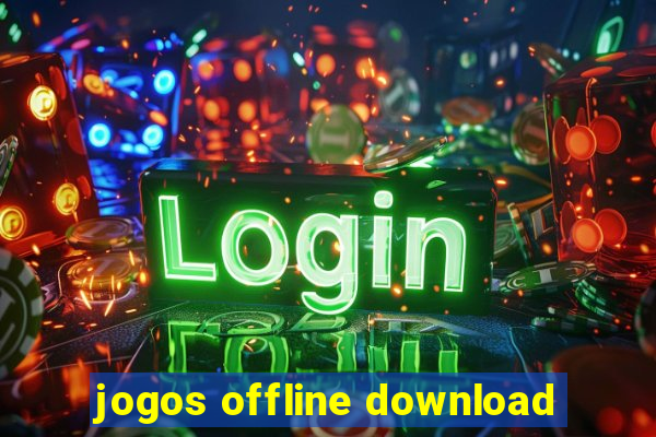 jogos offline download